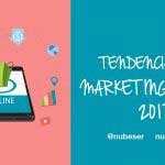 Tendencias en Marketing Online 2017